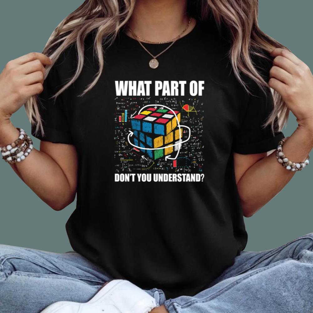 Dylan Borland What Part Of Don’t You Understand T-Shirt