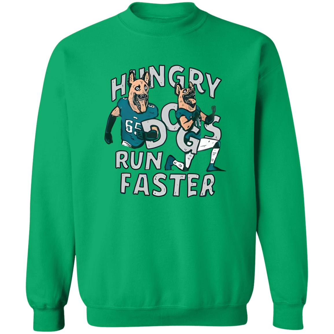 Hungry Dogs Run Faster Shirt