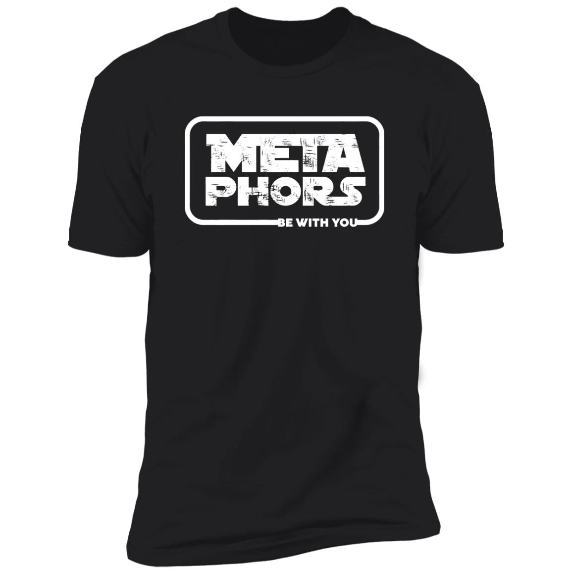 Meta Phors Be With You Shirt