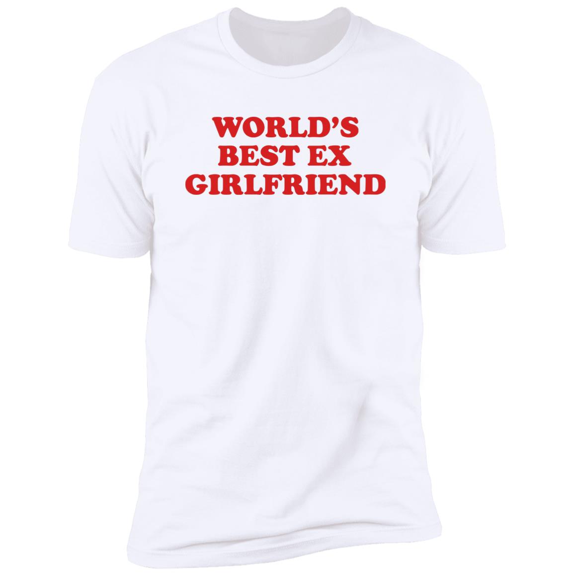 World's Best Ex Girlfriend Shirt