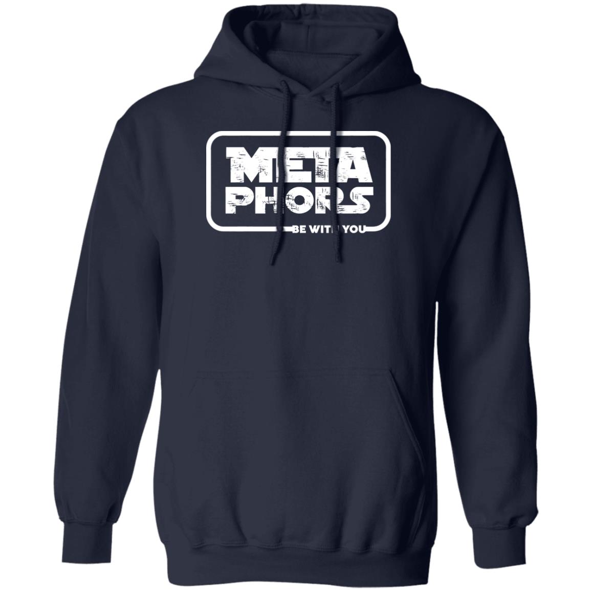 Meta Phors Be With You Shirt