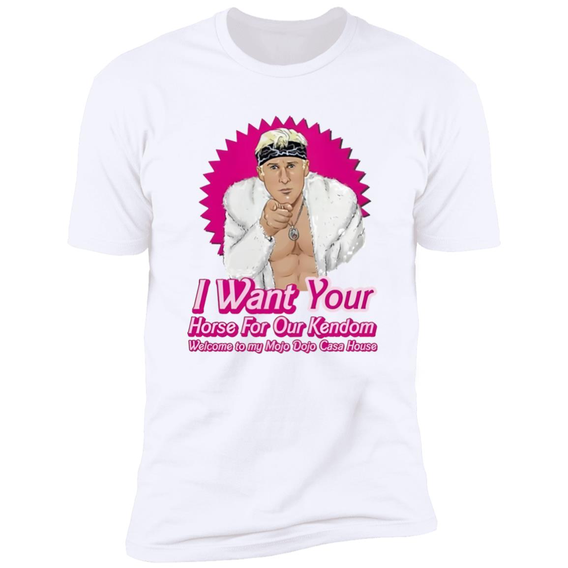 Barbie Ken I Want You Horse For Our Kendom Shirt