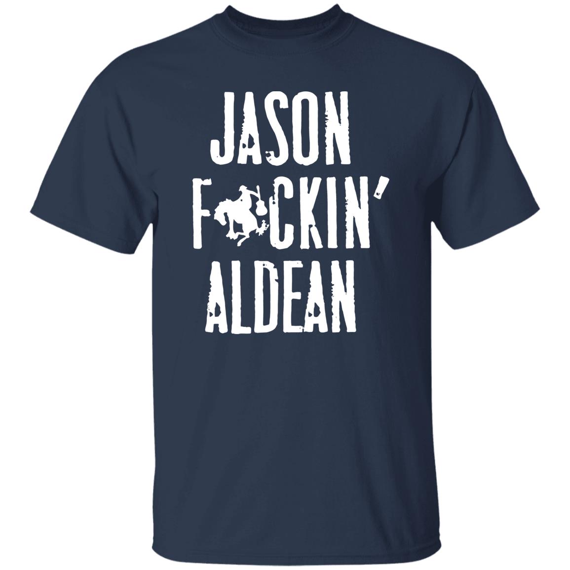 Jason Fucking Aldean Shirt