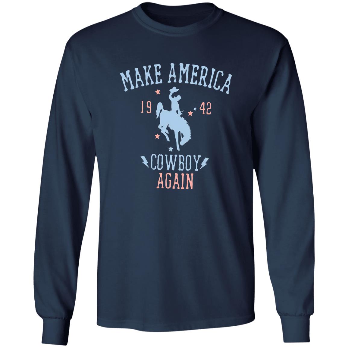 Make America Cowboy Again Shirt