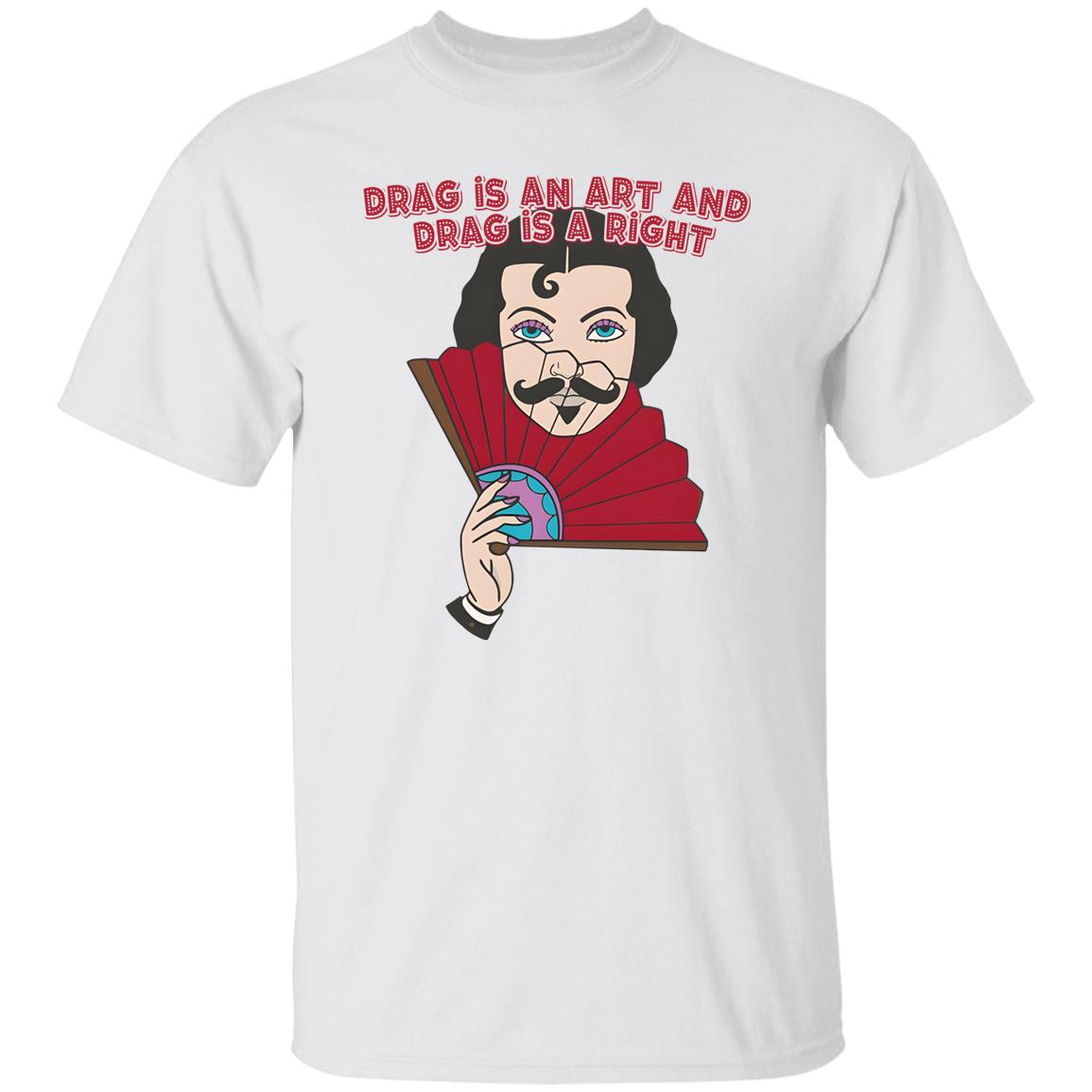 Kevin Bacon Drag Is An Art And Drag Is A Right Shirt