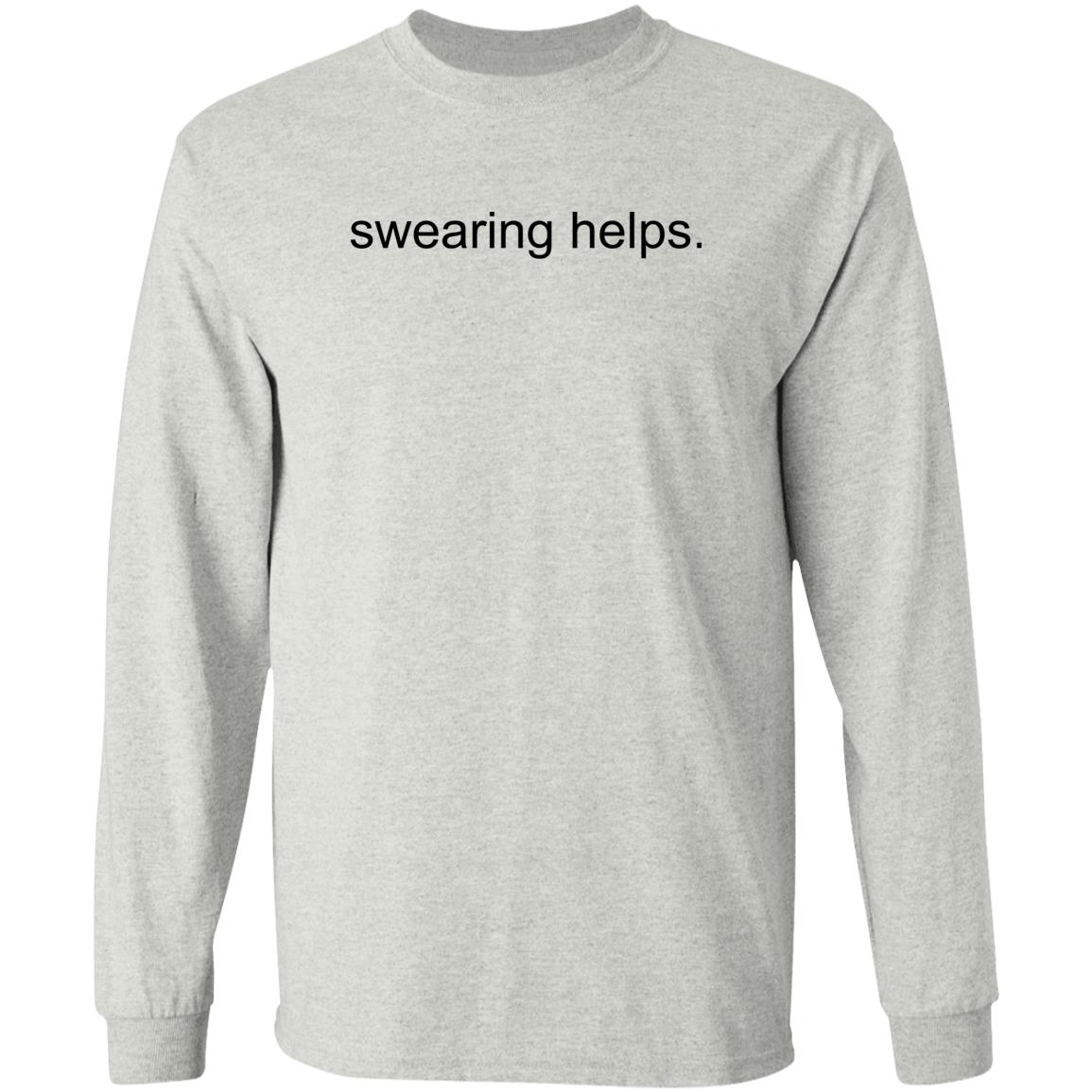 Swearing Helps Shirt