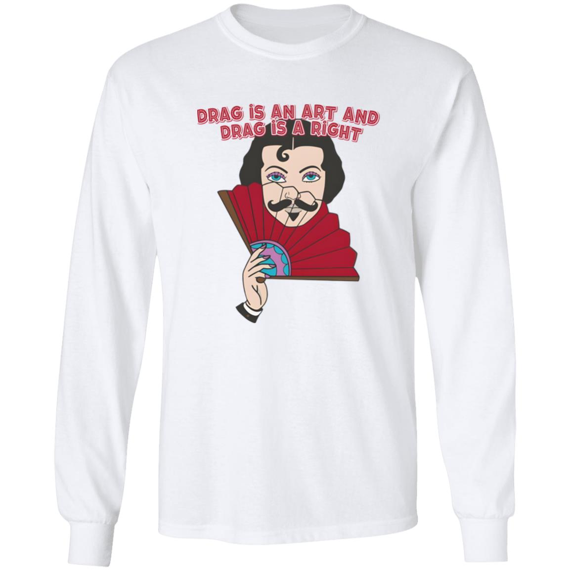 Kevin Bacon Drag Is An Art And Drag Is A Right Shirt