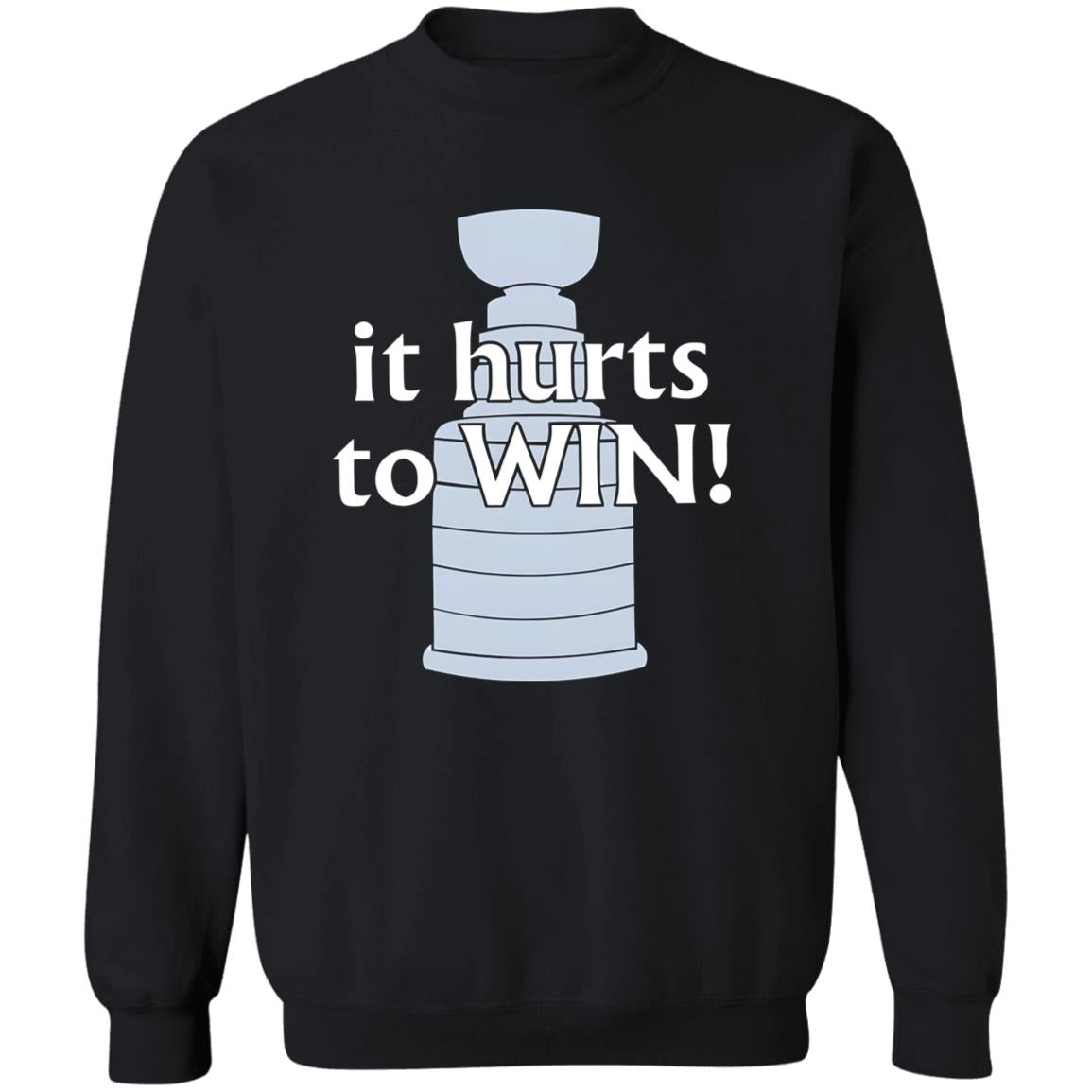 It Hurts to Win Shirt