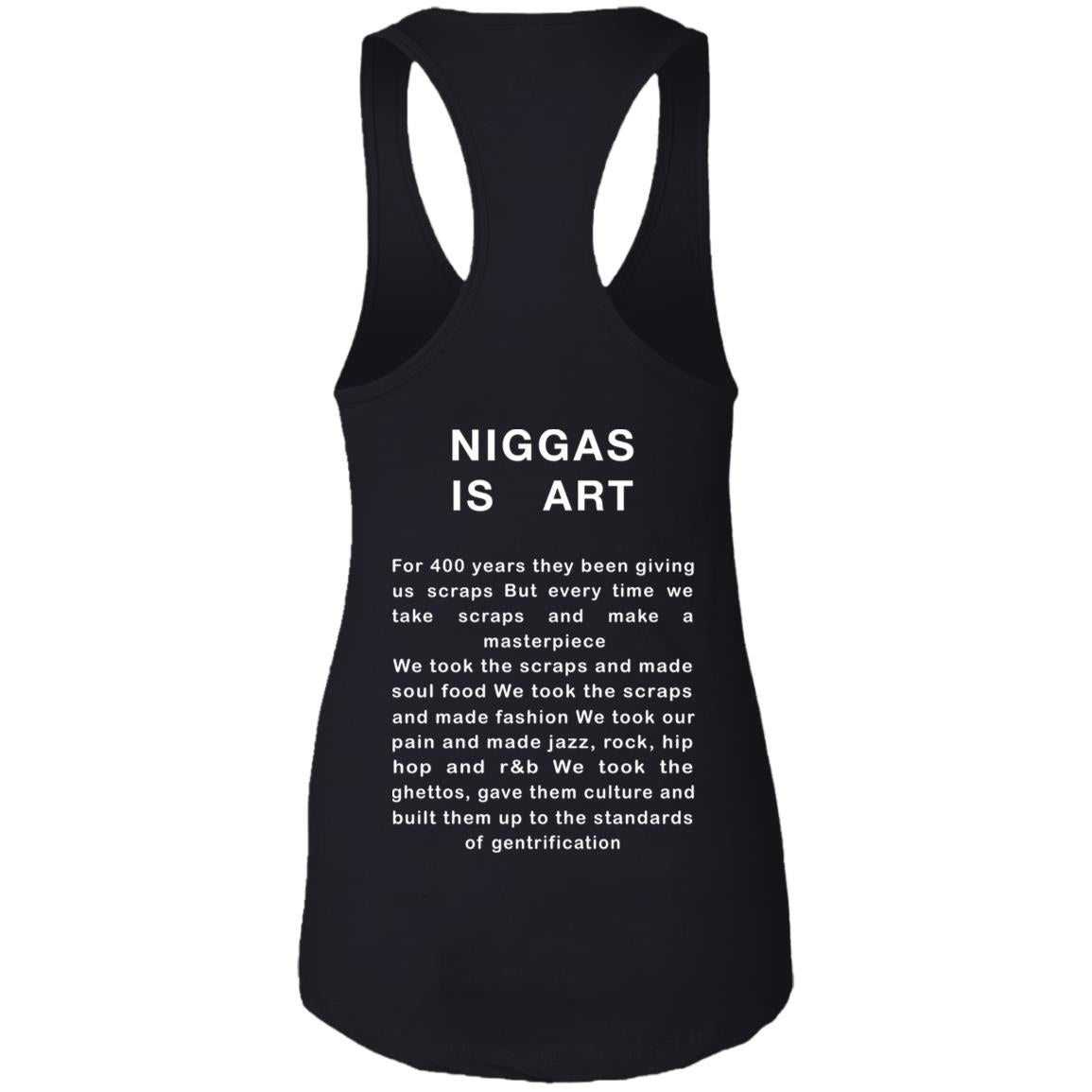 Niggas Is Art For 400 Years They Been Giving Us Scraps Shirt