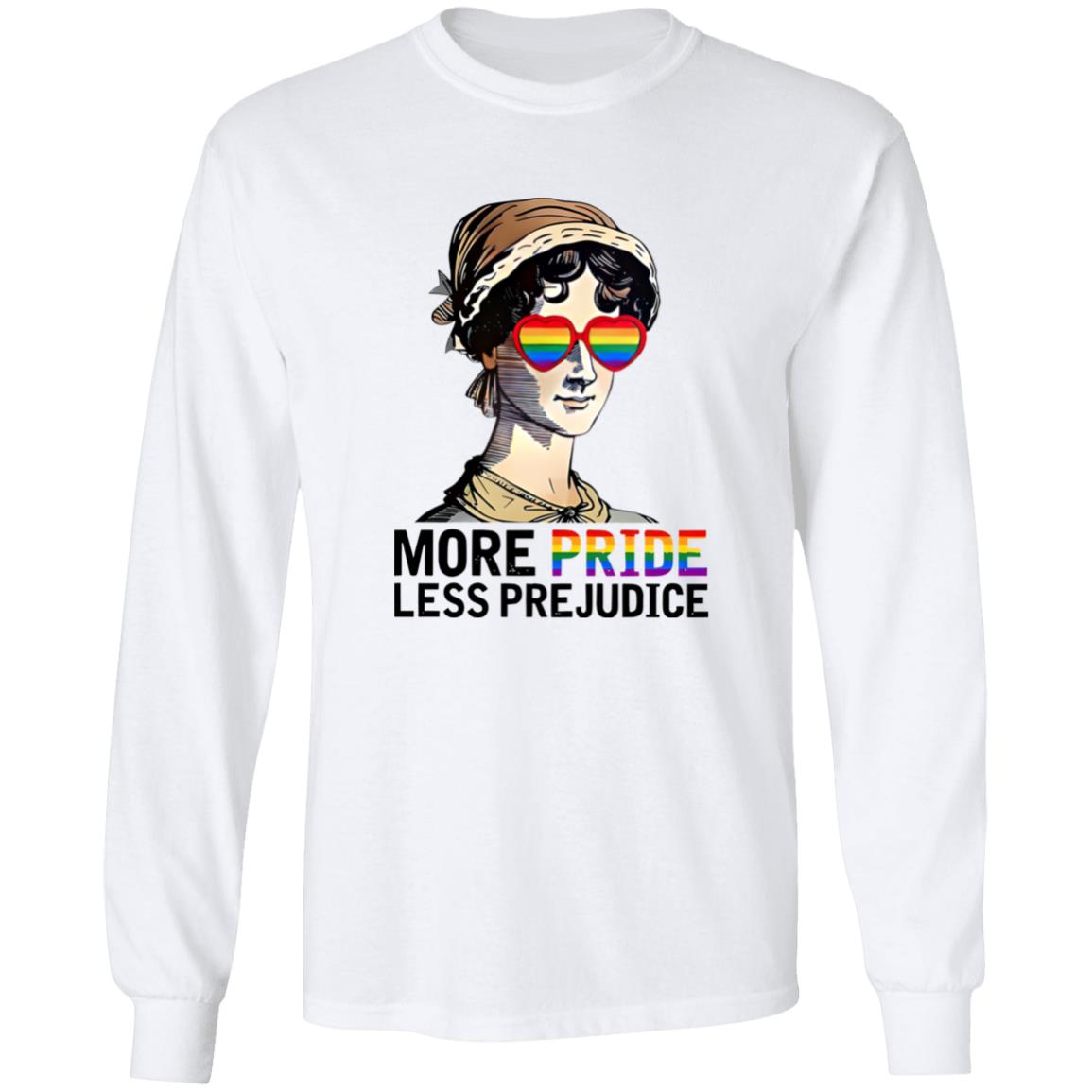 More Pride Less Prejudice Shirt