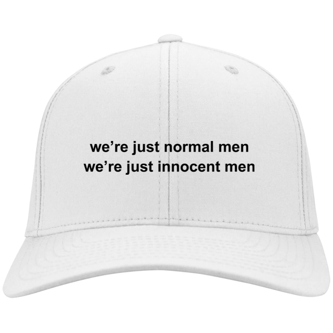 We're Just Normal Men We're Just Innocent Men Embroidered Hat