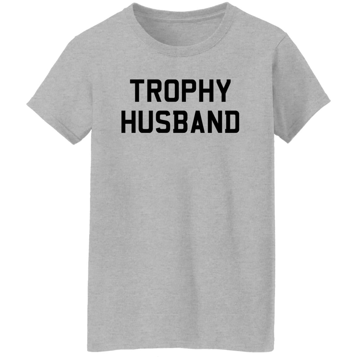 Trophy Husband Shirt