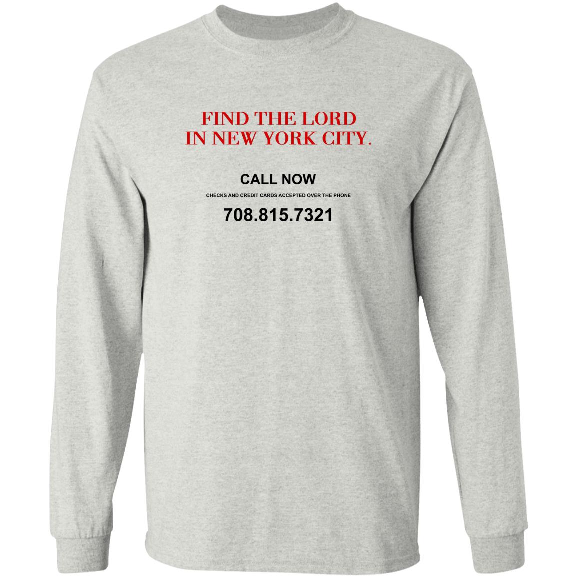 Find The Lord In New York City Shirt