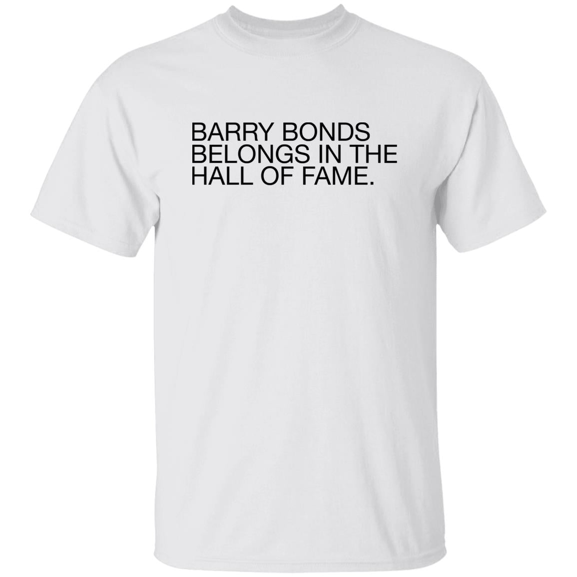 Barry Bonds Belongs In The Hall Of Fame Shirt