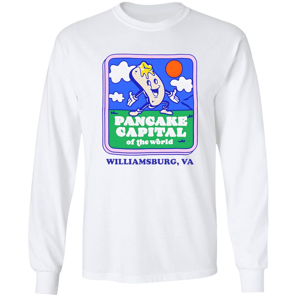 Pancake Capital Of The World Williamsburg Va Shirt