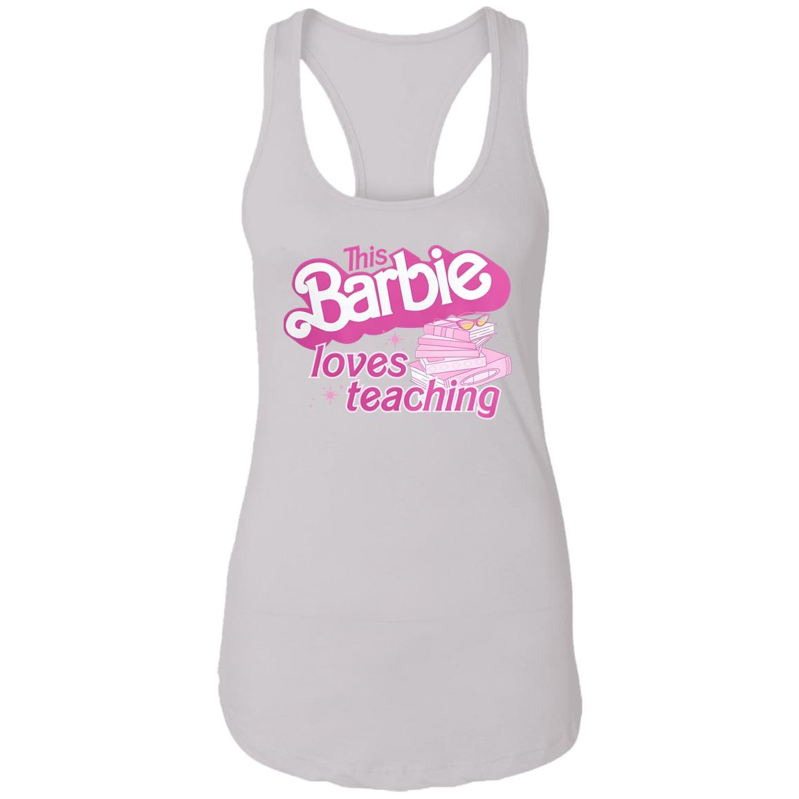 This Barbie Loves Teaching Shirt