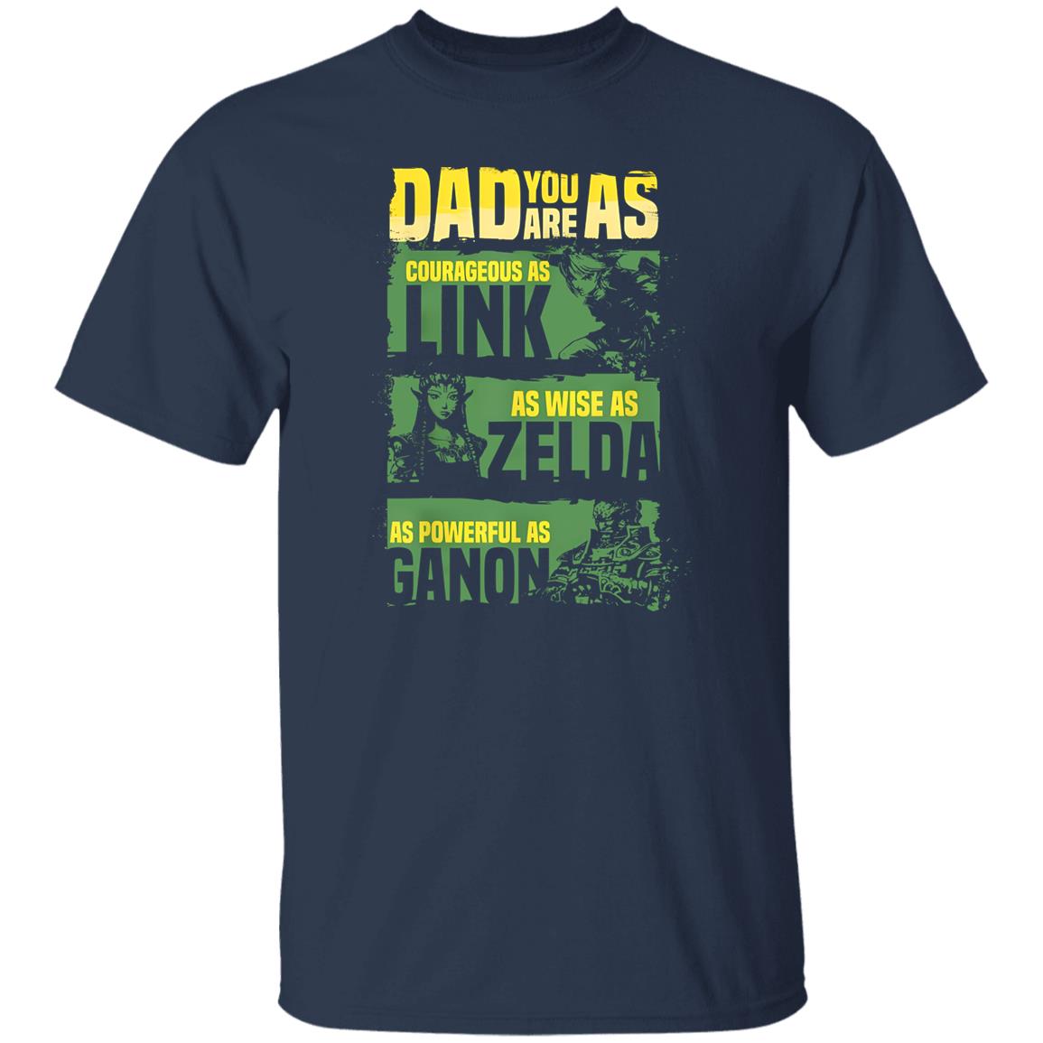 Zelda Dad – Dad You Are As Courageous As Link Shirt