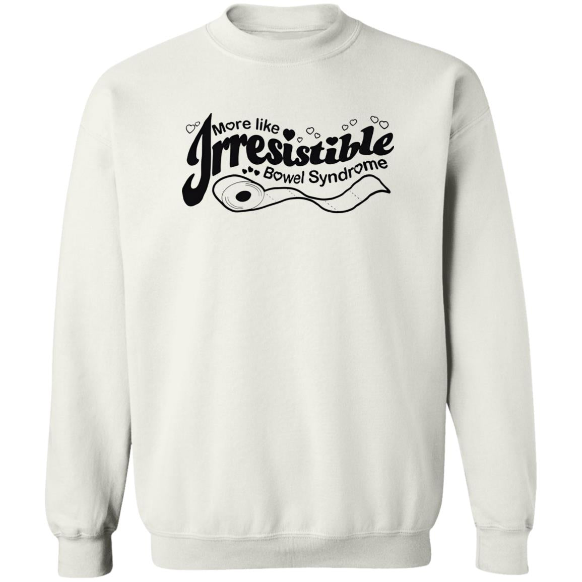 More Like Irresistible Bowel Syndrome Shirt