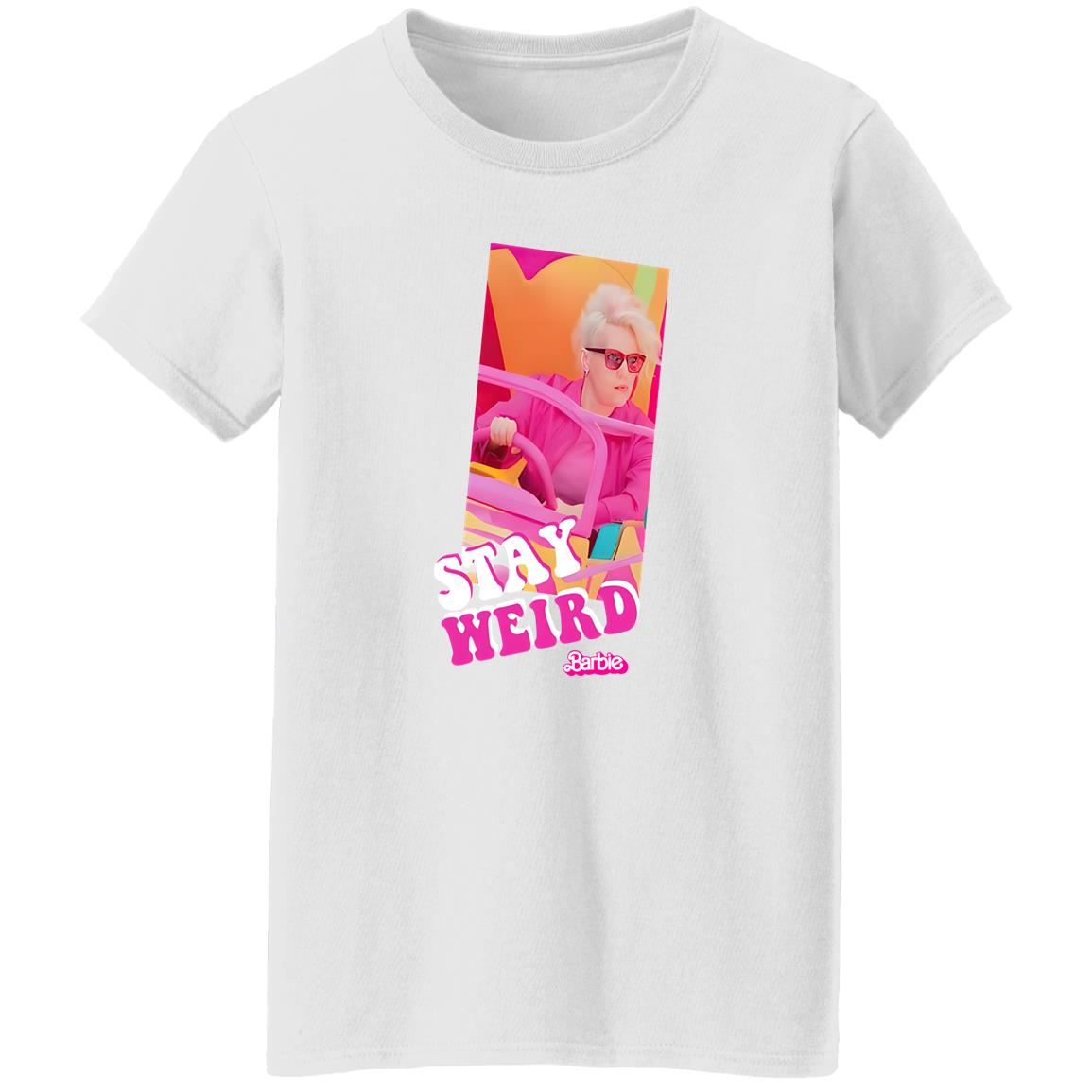 Stay Weird Barbie Shirt