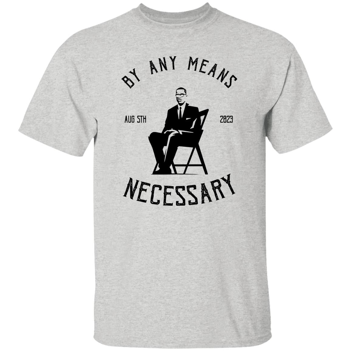 The Alabama Brawl - By Any Means Necessary Shirt