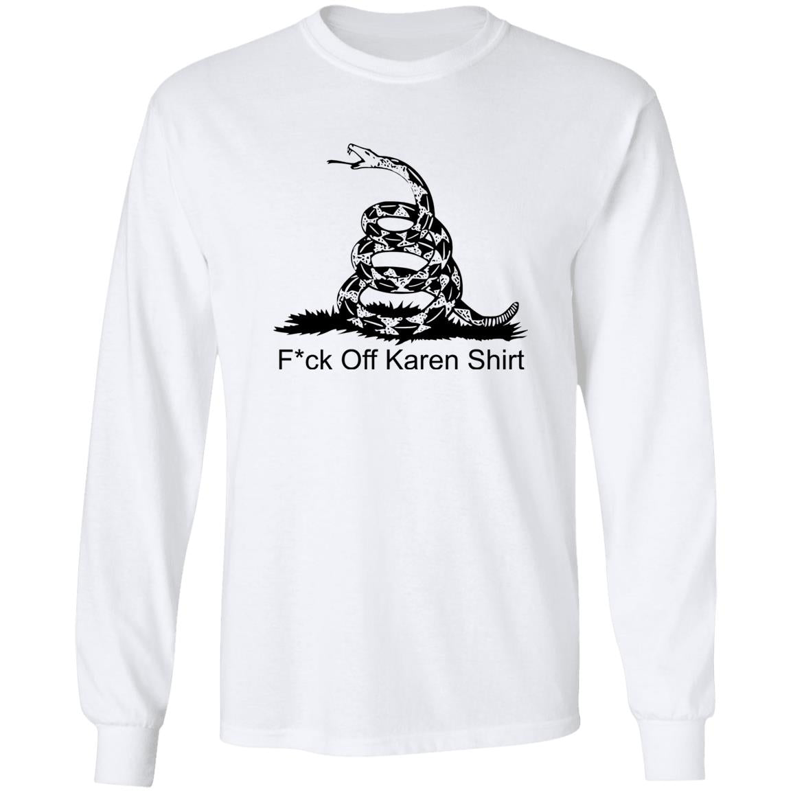 Fuck Off Karen Shirt