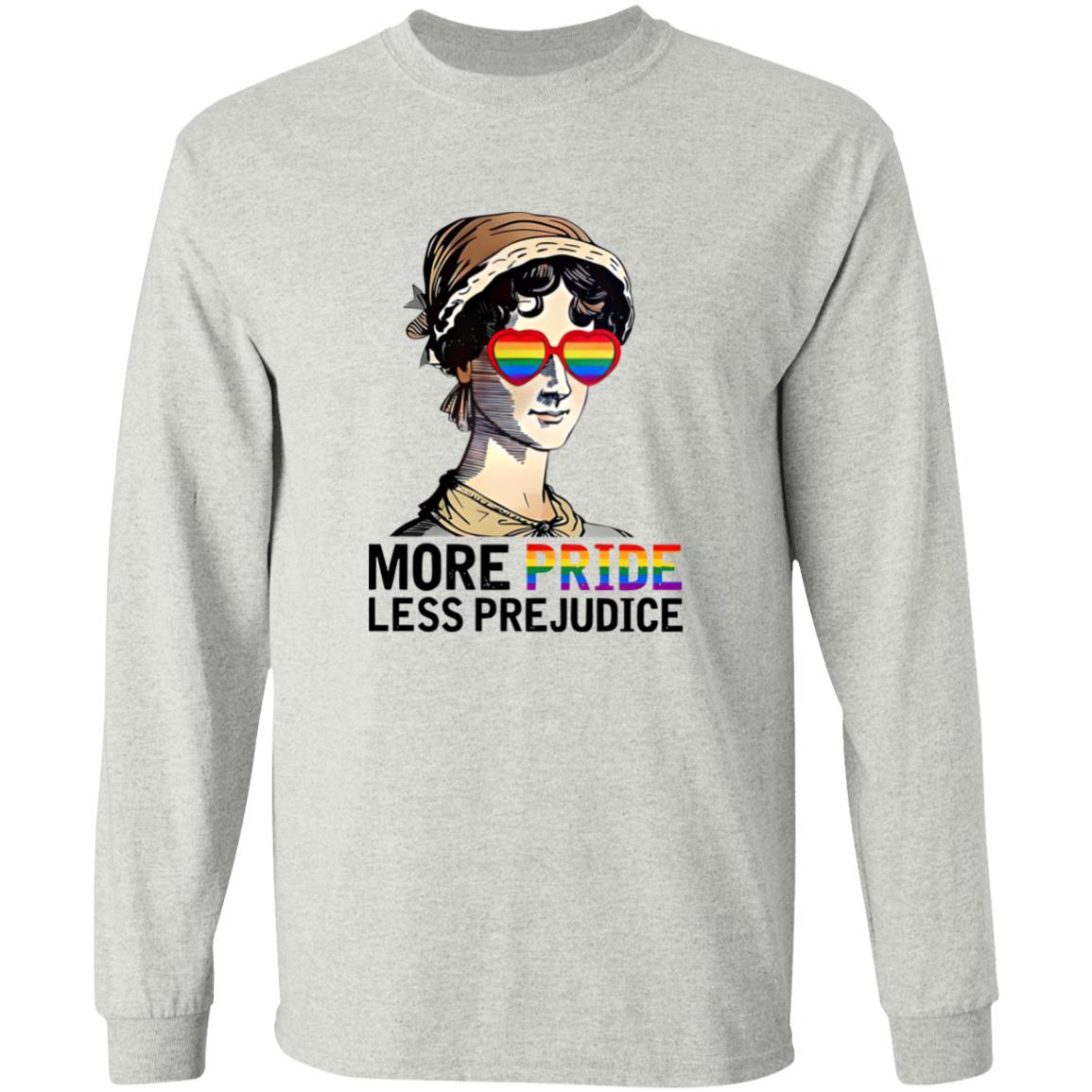 More Pride Less Prejudice Shirt