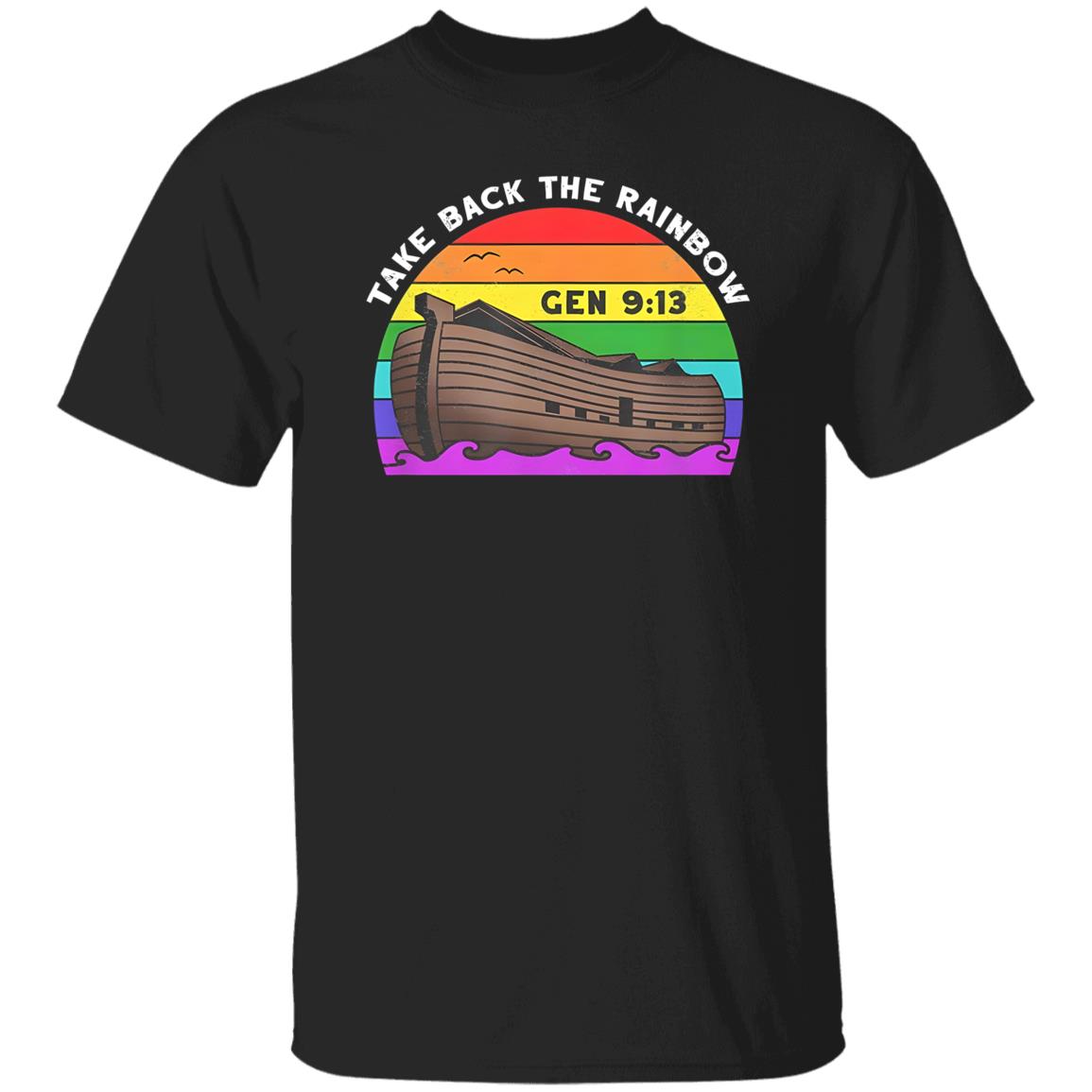 Take Back The Rainbow Shirt
