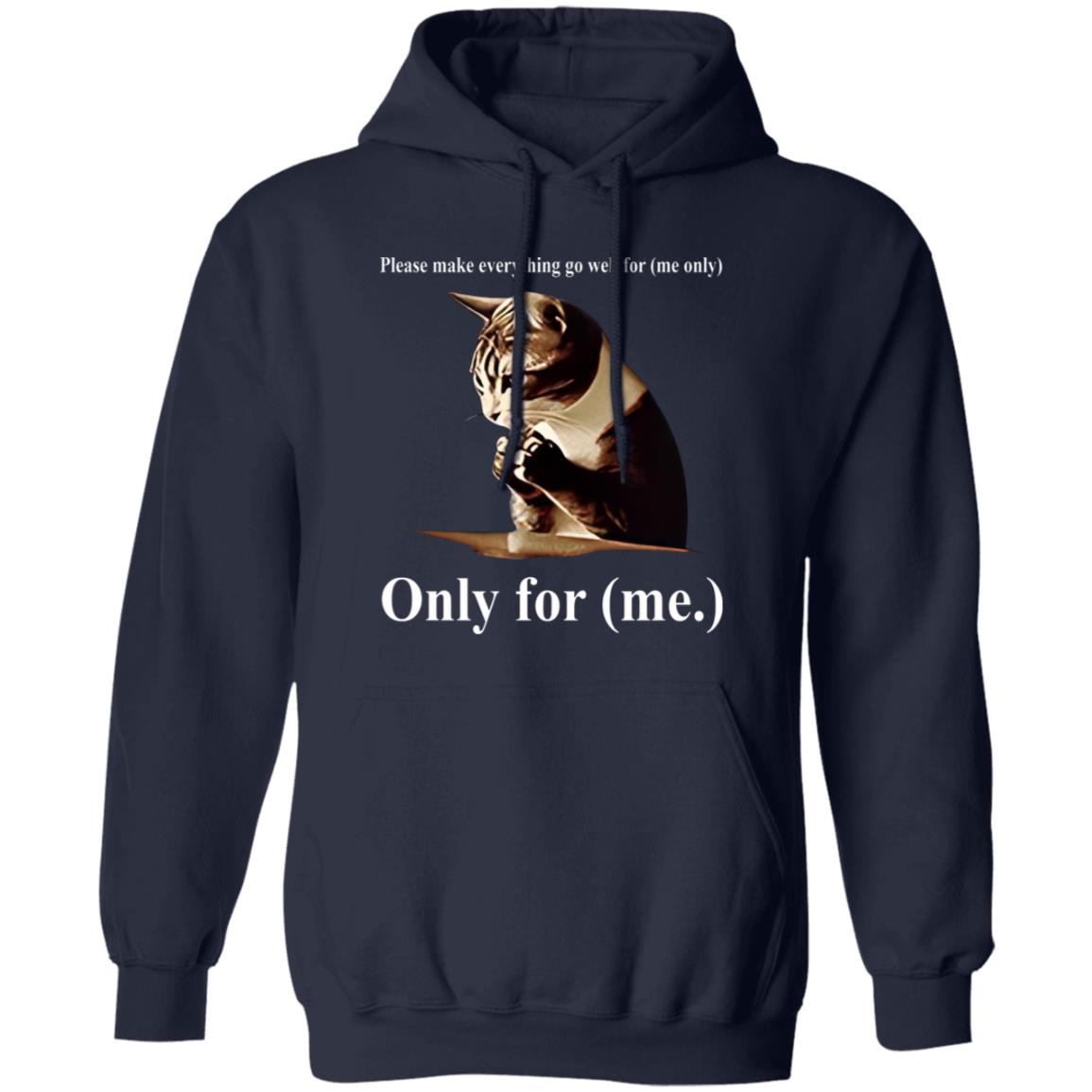 Cat Please Make Everything Go Well For Me Only Shirt