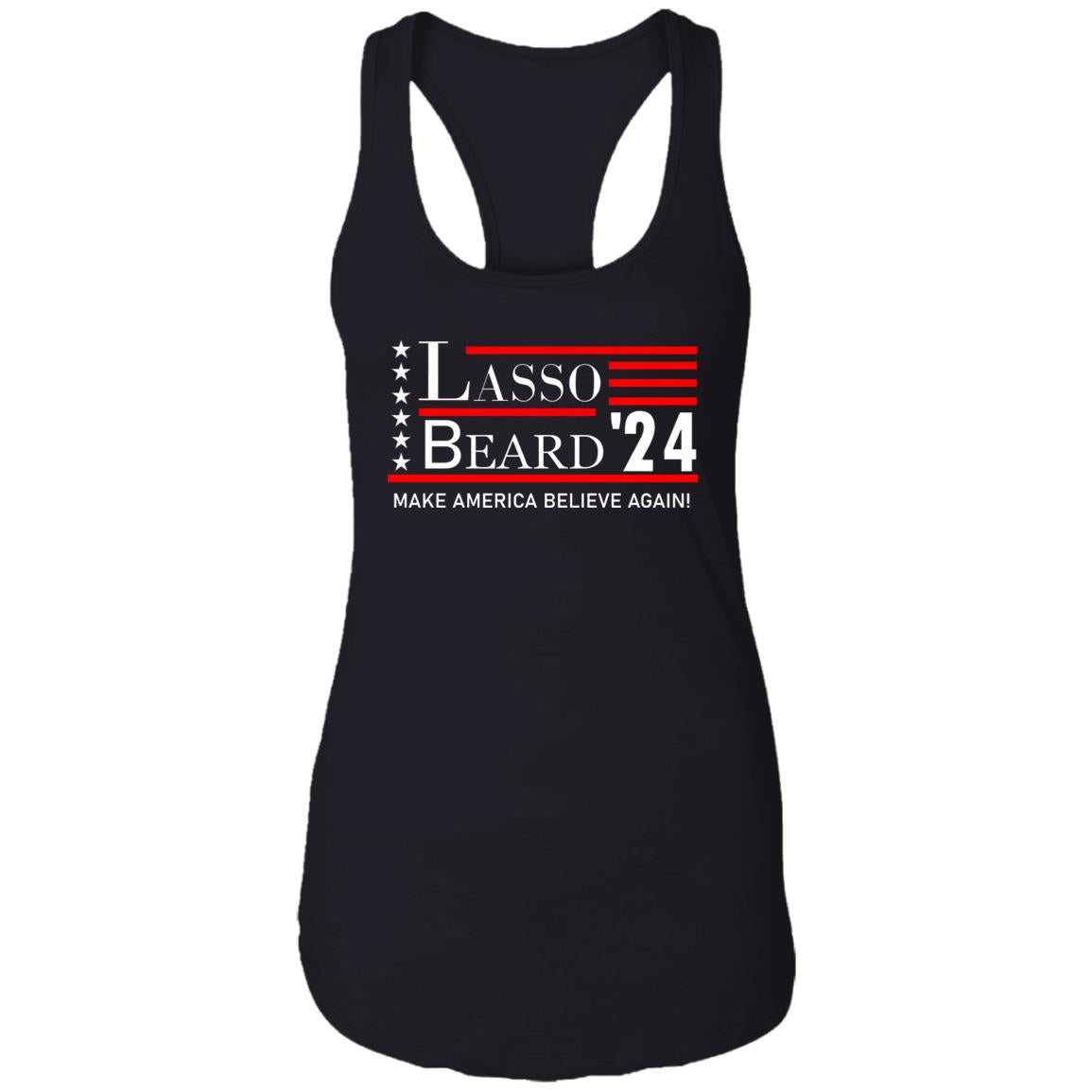 Lasso Beard 24 Make America Believe Again Shirt