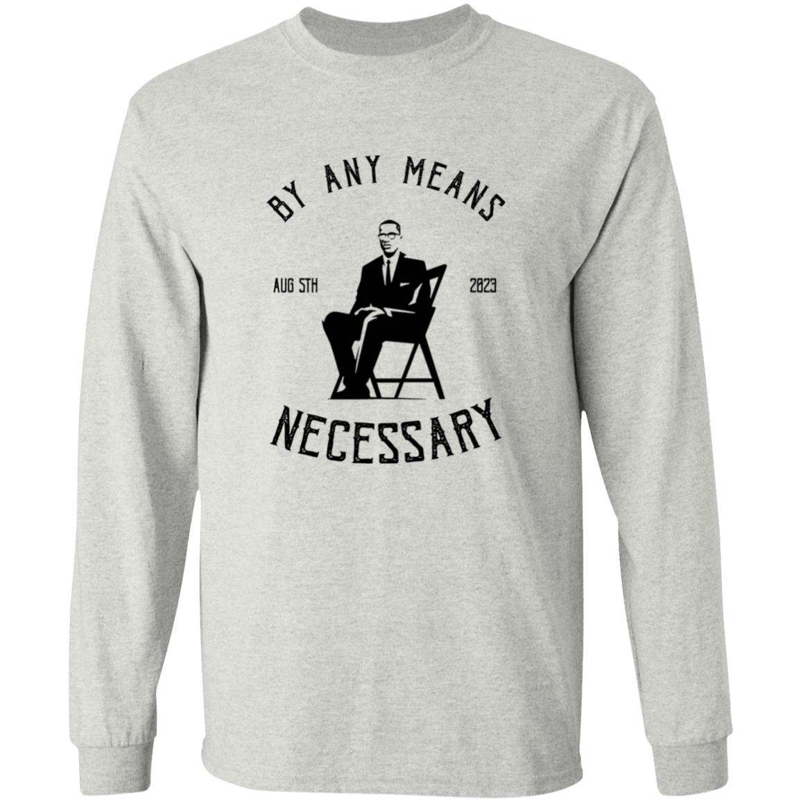 The Alabama Brawl - By Any Means Necessary Shirt