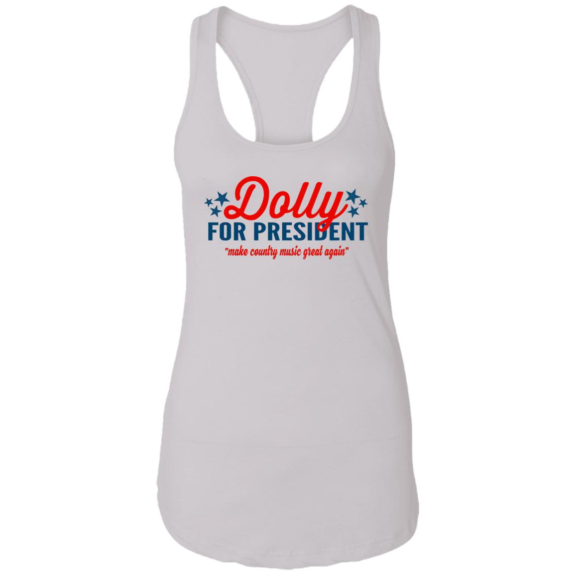 Dolly for President Make country music great again shirt