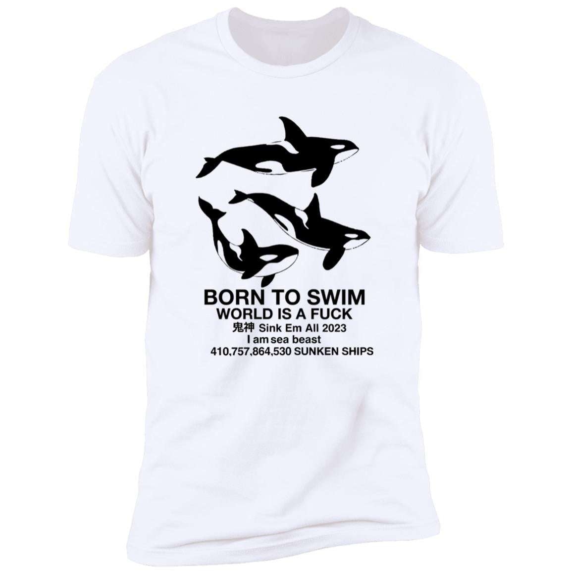 Born To Swim World Is Fuck Shirt