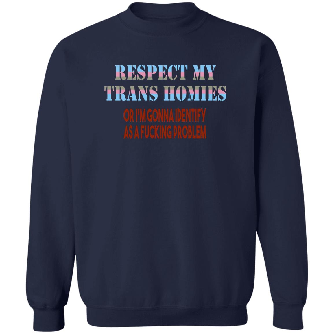 Respect My Trans Homies Shirt