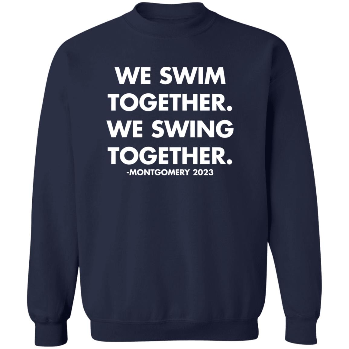 We Swim Together We Swing Together Montgomery Riverfront Shirt