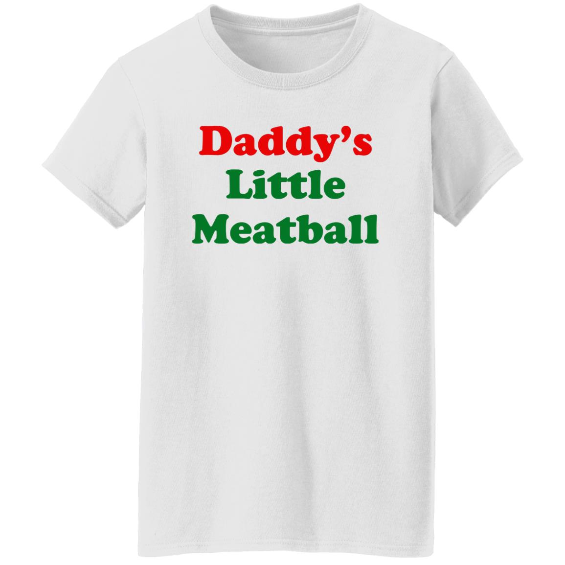 Daddy’s Little Meatball Shirt