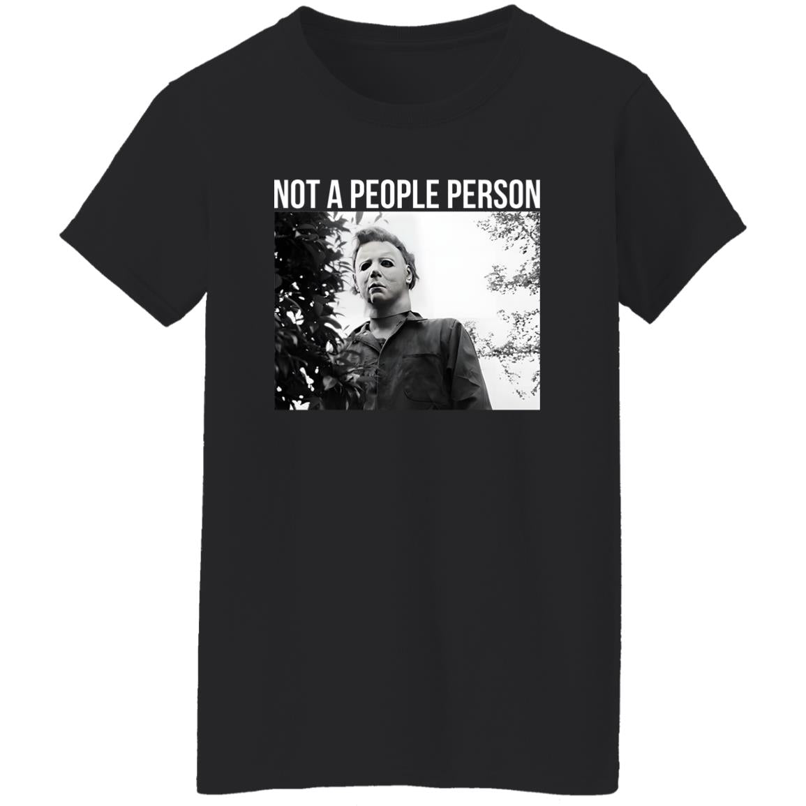 Michael Myers Not A People Person Shirt