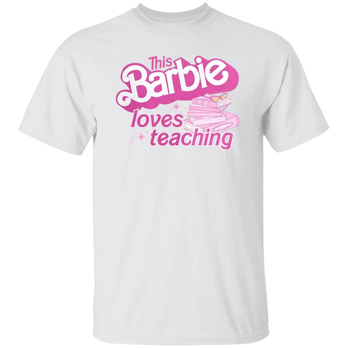 This Barbie Loves Teaching Shirt