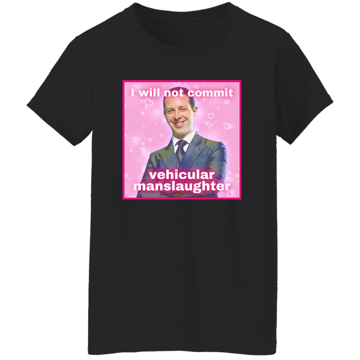 Kendall Roy I Will Not Commit Vehicular Manslaughter Shirt