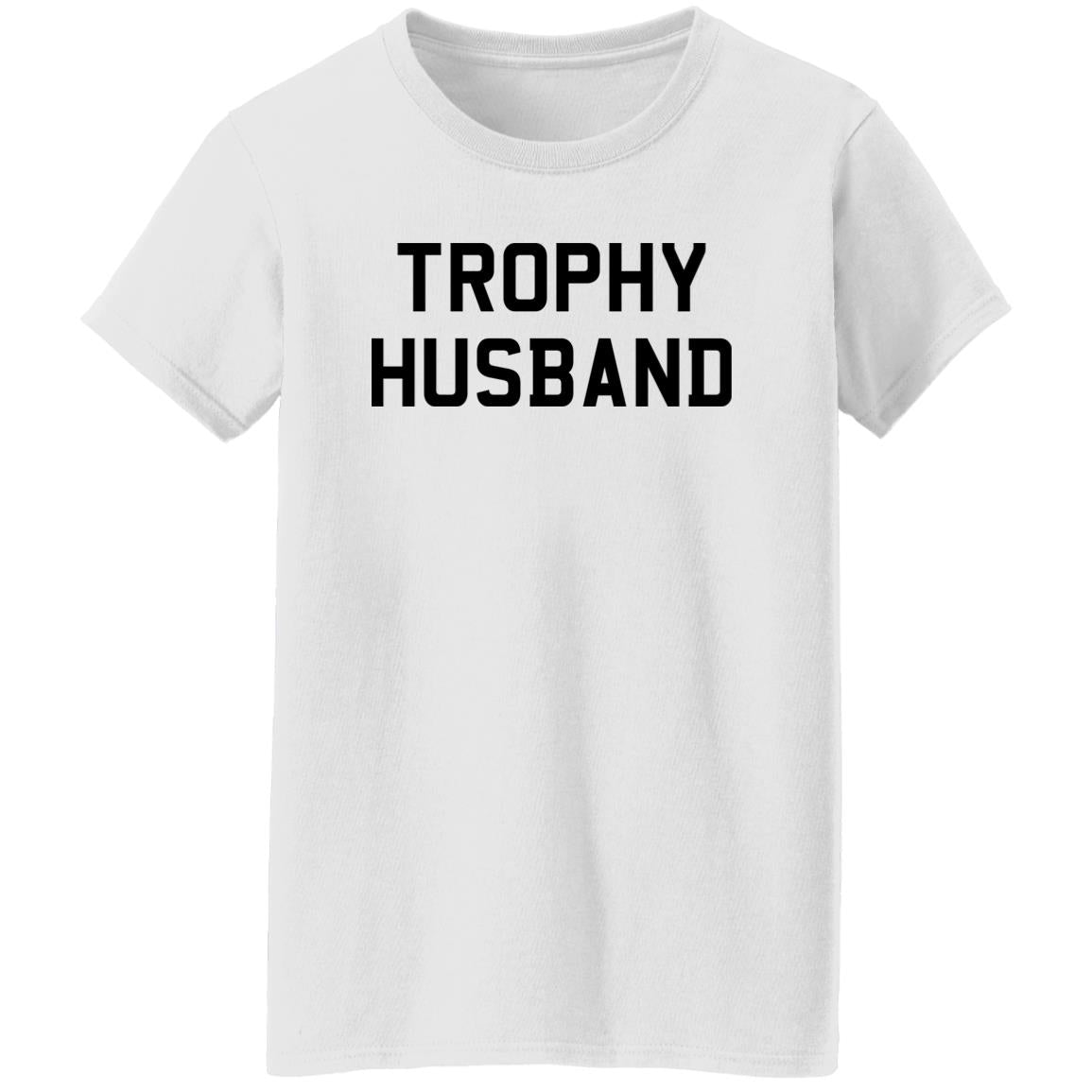 Trophy Husband Shirt