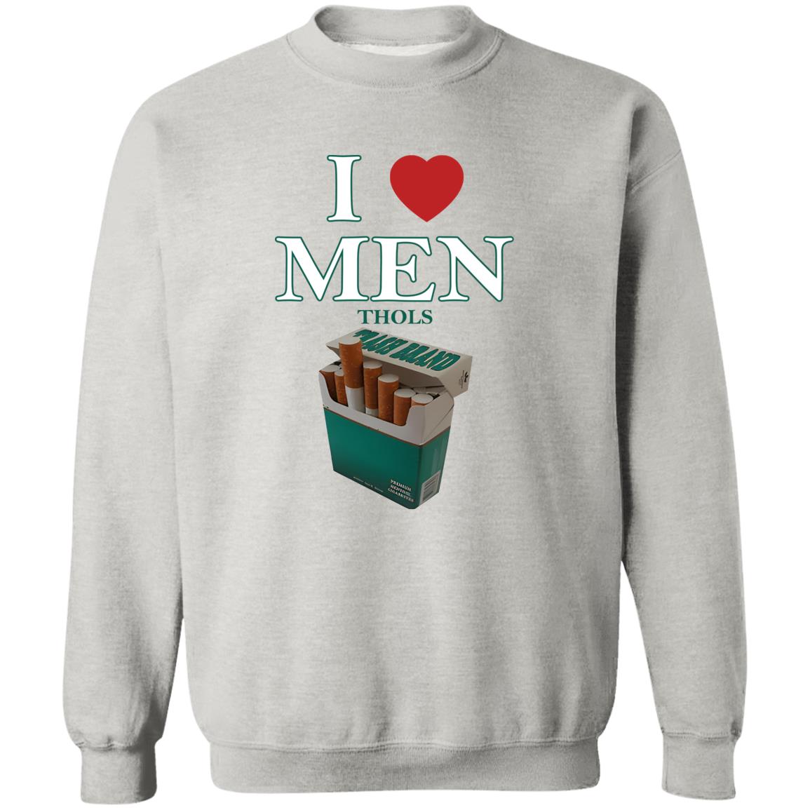 I Love Men Thols Shirt