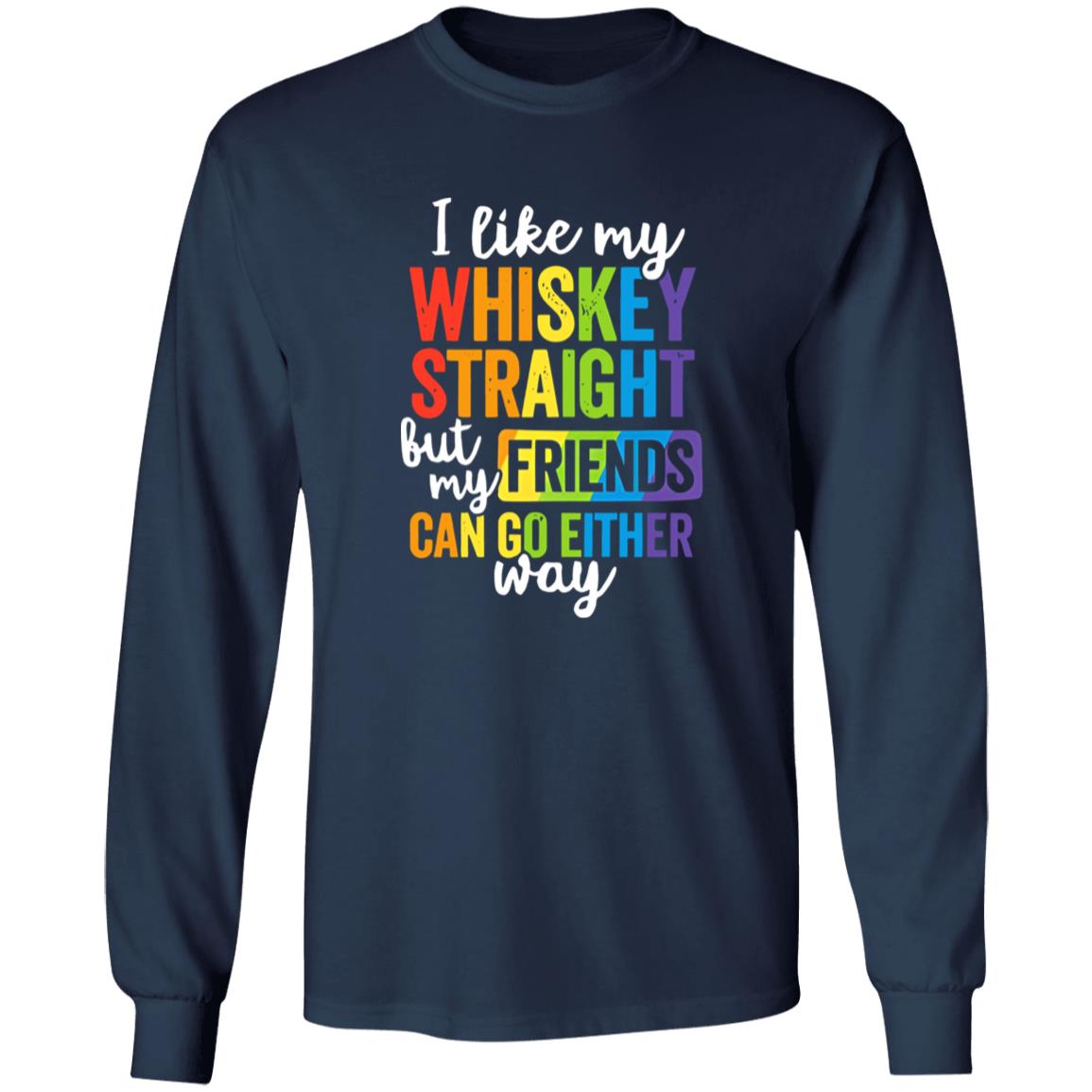 I Like My Whiskey Straight Shirt