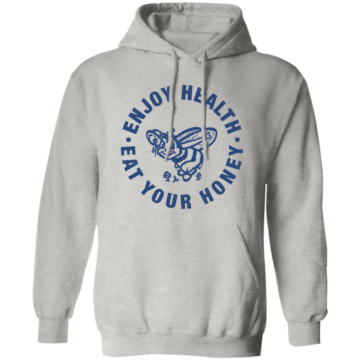 Enjoy Health Eat Your Honey Shirt