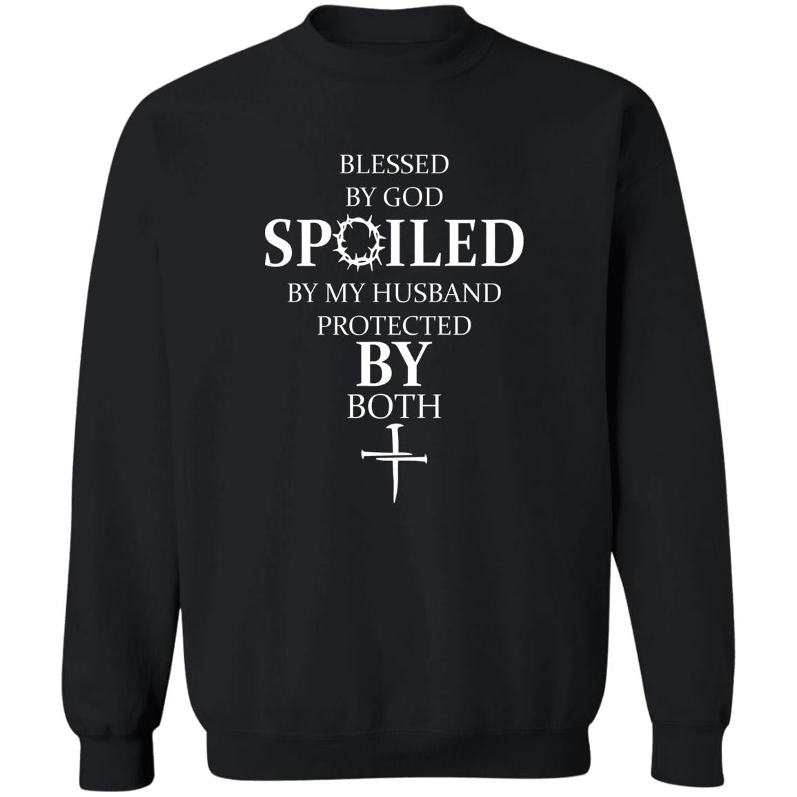 Blessed By God Spoiled By My Husband Protected By Both Shirt
