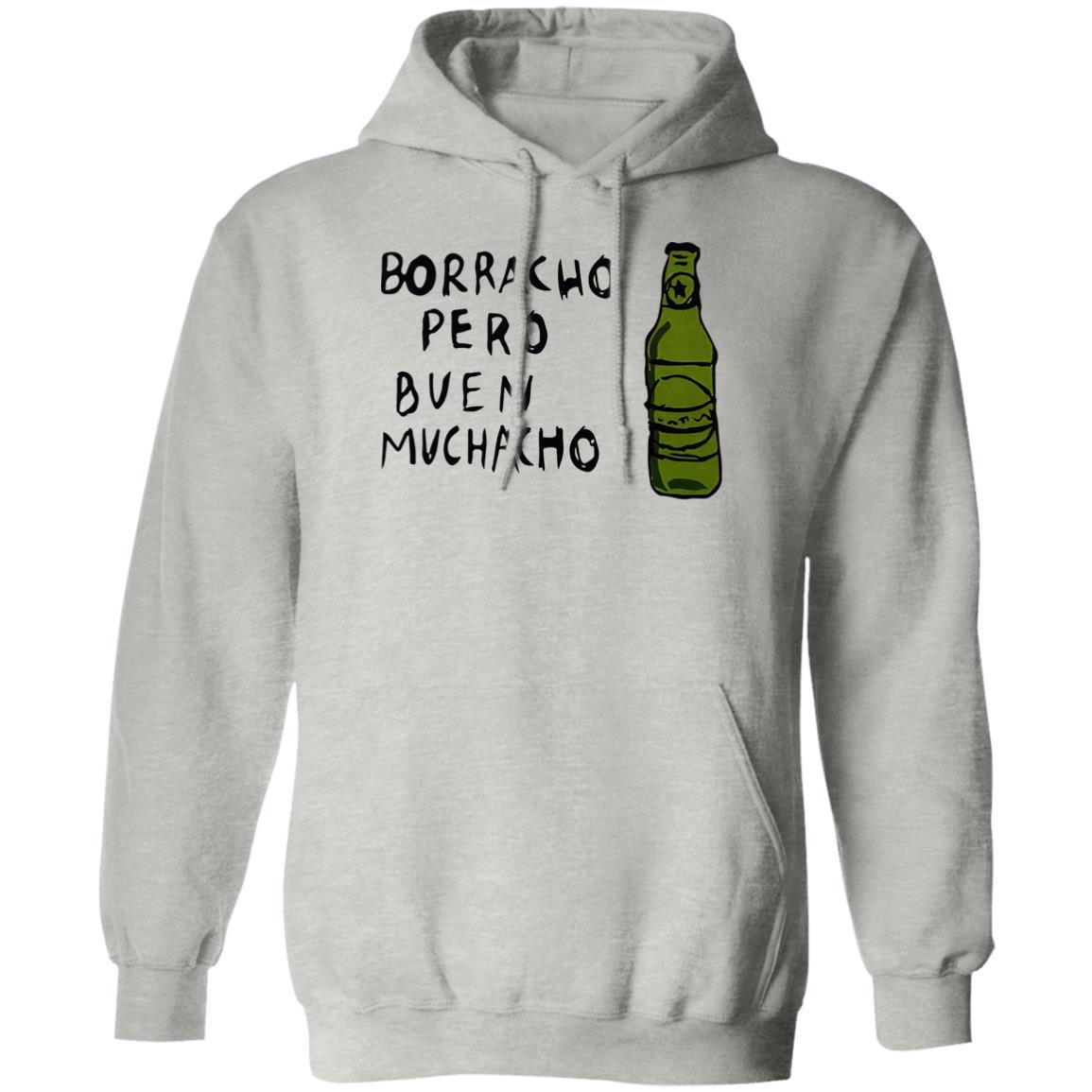 Borracho Pero Buen Muchacho Shirt