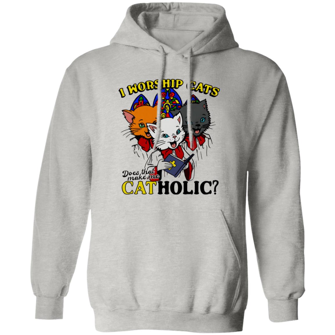 I Worship Cats Does That Make Me Catholic Shirt