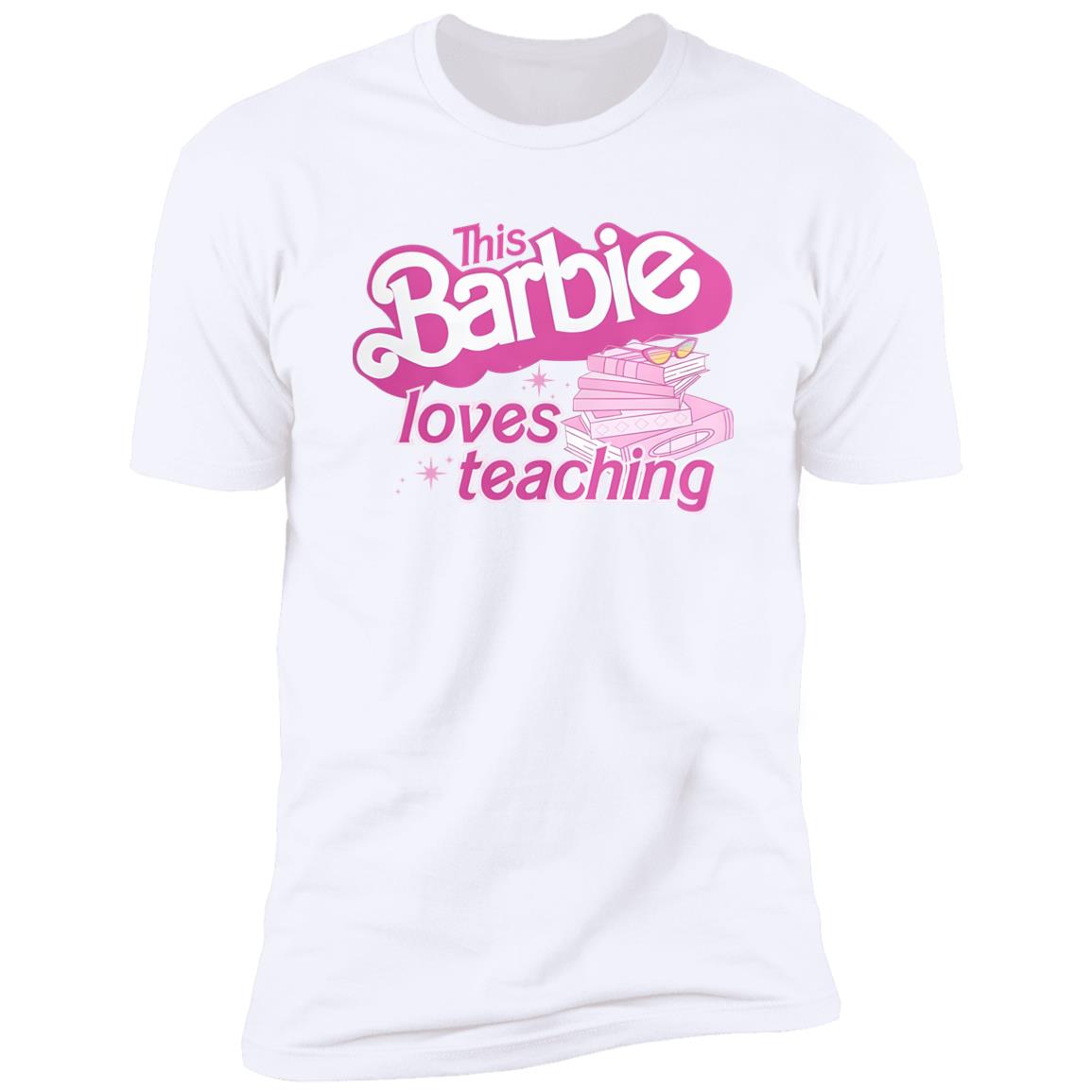 This Barbie Loves Teaching Shirt