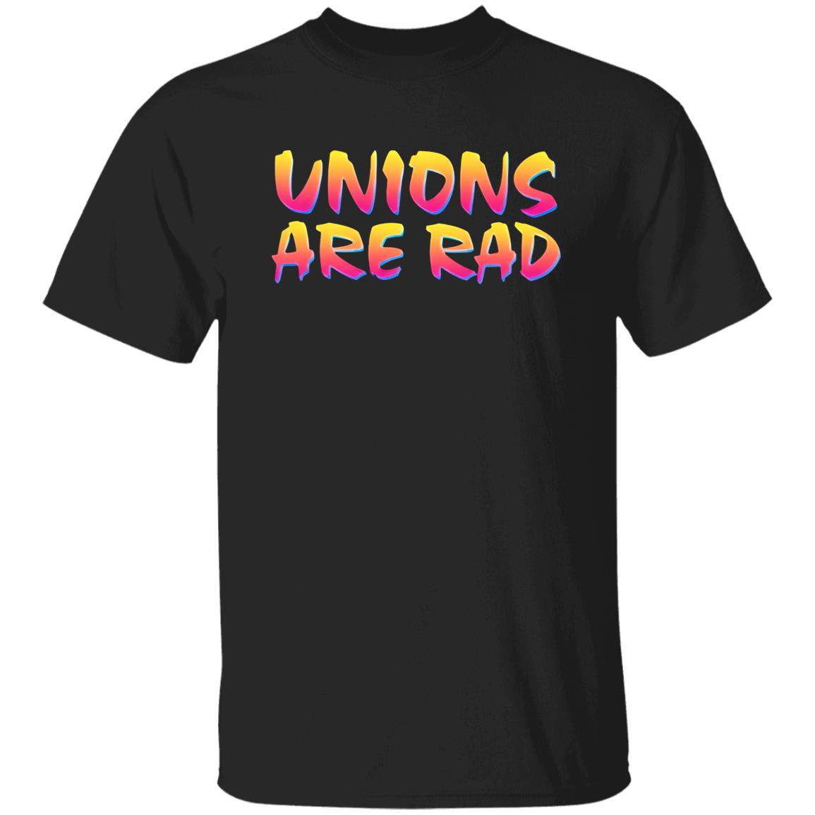 Unions Are Rad Shirt