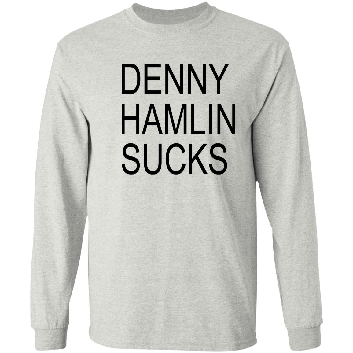 Denny Hamlin Sucks Shirt