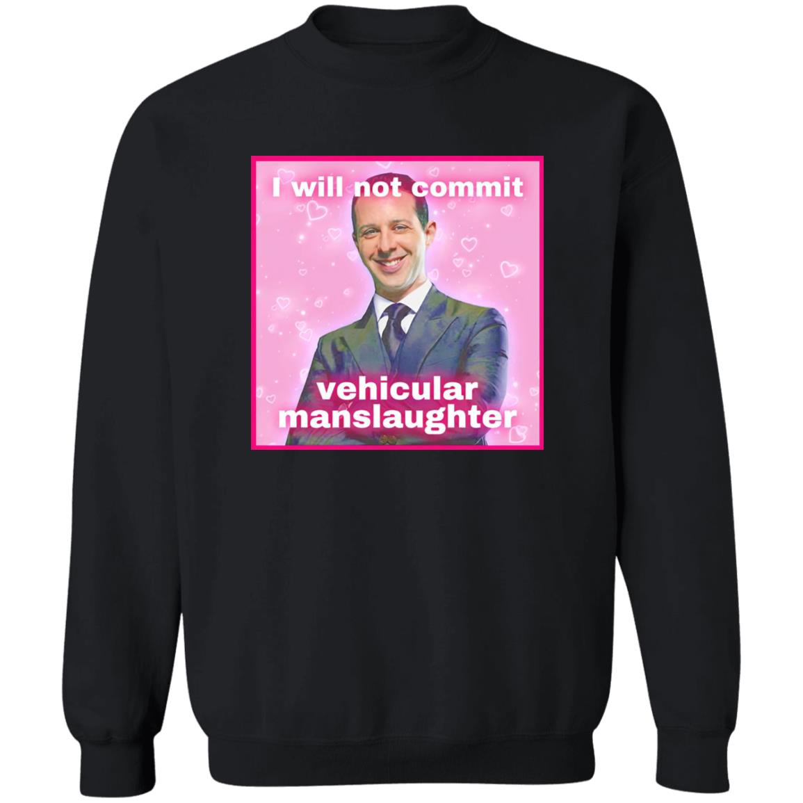 Kendall Roy I Will Not Commit Vehicular Manslaughter Shirt