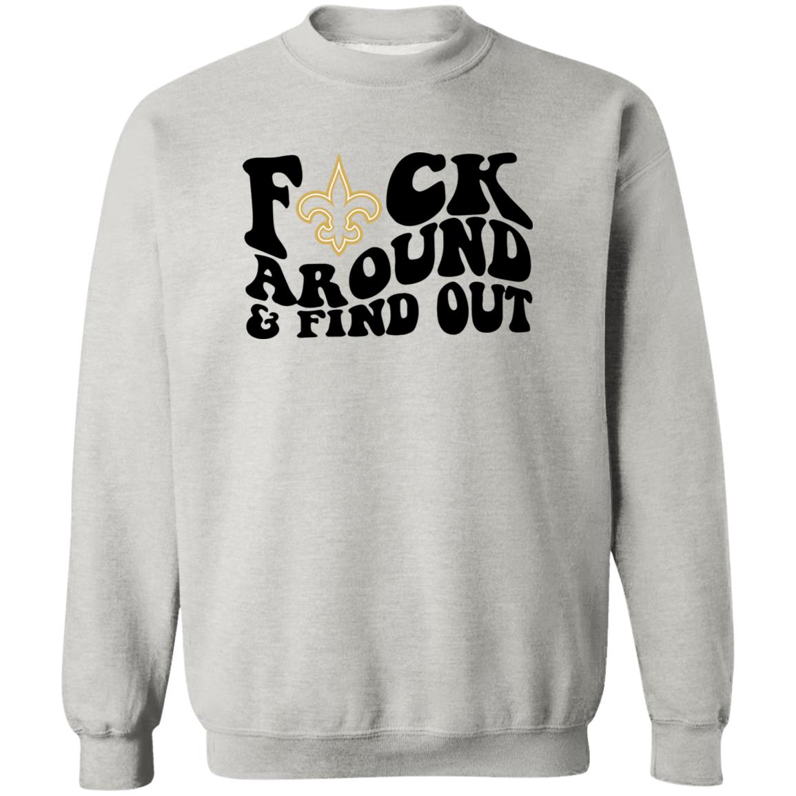Fuck Around And Find Out Shirt